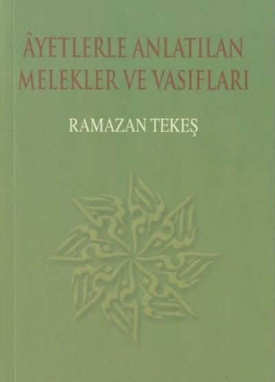 Ayetlerle Anlatılan Melekler ve Vasıflar