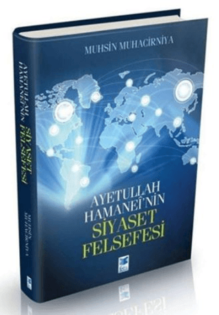 Ayetullah Hamanei’nin Siyaset Felsefesi (Ciltli)