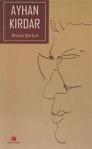 Ayhan Kırdar - Bütün Şiirleri
