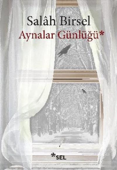 Aynalar Günlüğü Salah Birsel