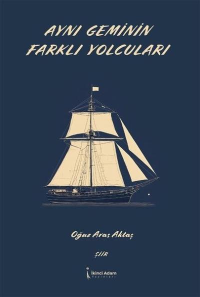 Aynı Geminin Farklı Yolcuları