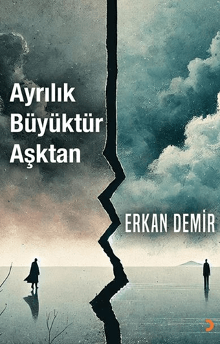 Ayrılık Büyüktür Aşktan