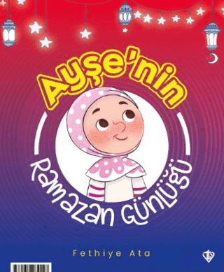 Ayşe ve Ahmet’in Ramazan Günlüğü