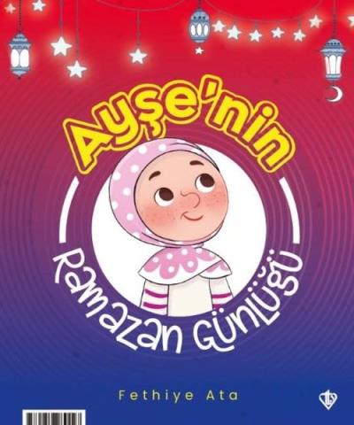Ayşe ve Ahmet'in Ramazan Günlüğü - İki Taraflı Kitap Fethiye Ata