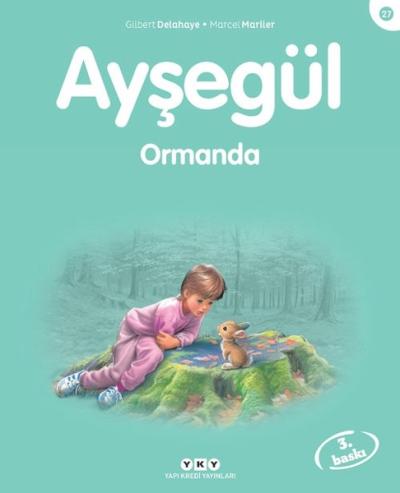 Ayşegül 27- Ormanda