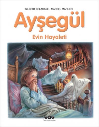 Ayşegül 41 Evin Hayaleti Gilbert Delahaye