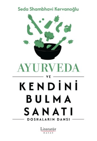 Ayurveda ve Kendini Bulma Sanatı
