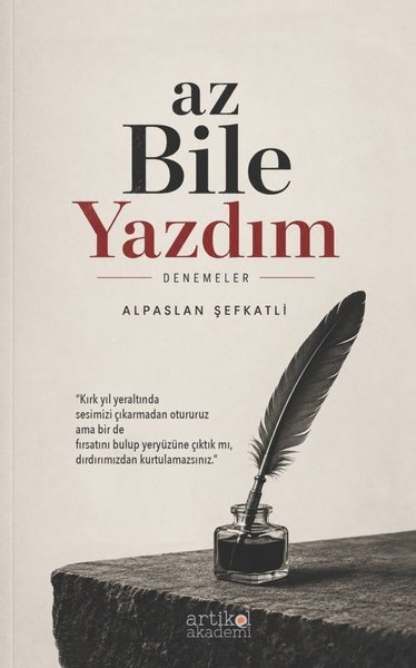 Az Bile Yazdım - Denemeler