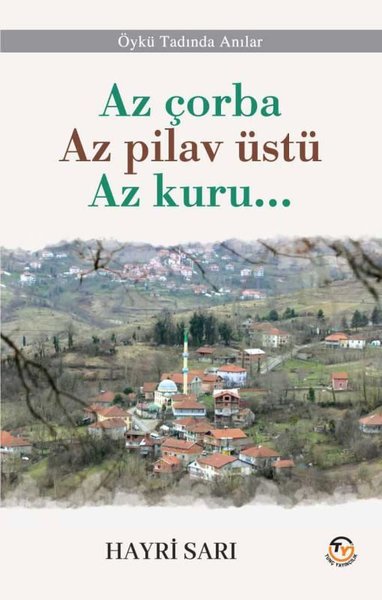 Az Çorba Az Pilav Üstü Az Kuru