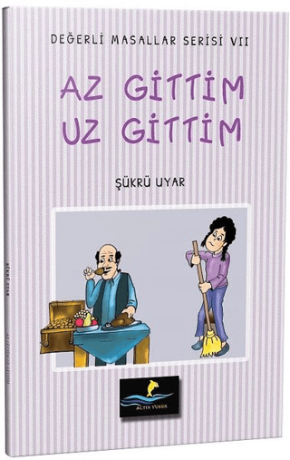 Az Gittim Uz Gittim - Değerli Masallar Serisi 7