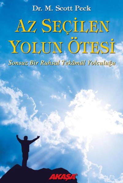 Az Seçilen Yolun Ötesi (Ciltli) M. Scott Peck