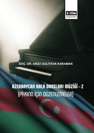 Azerbaycan Halk Dansları Müziği - 2 (Piyano İçin Düzenlemeler)