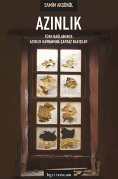 Azınlık - Türk Bağlamında Azınlık Kavramına Çapraz Bakışlar