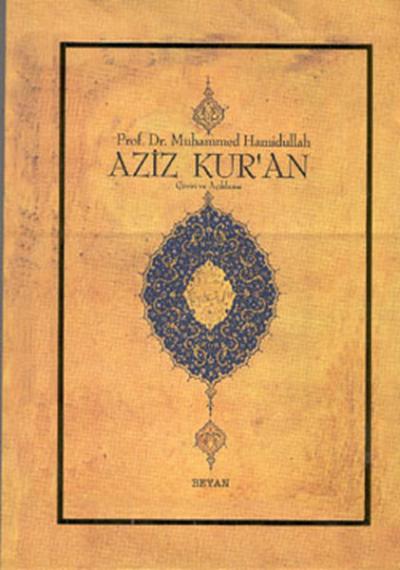 Aziz Kur'an - Çeviri ve Açıklama; (Küçük Boy, Metinsiz) Muhammed Hamid