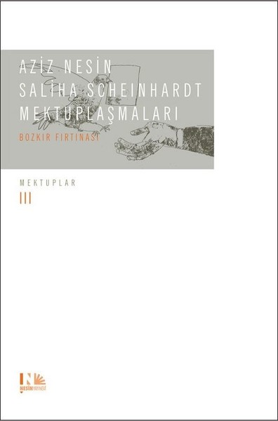 Aziz Nesin - Saliha Scheinhardt Mektuplaşmaları - Bozkır Fırtınası (Ci