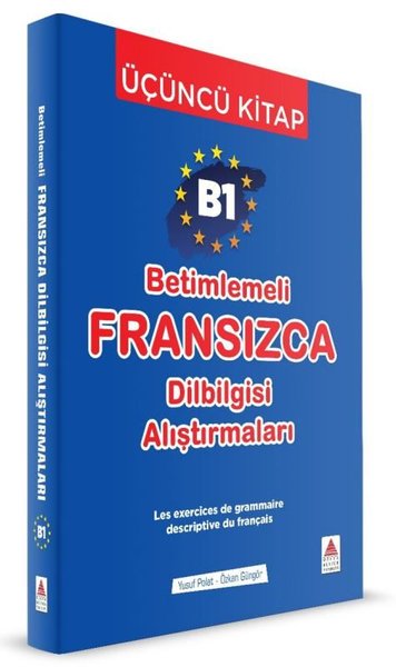 B1 Betimlemeli Fransızca Dilbilgisi Alıştırmaları - Üçüncü Kitap Yusuf