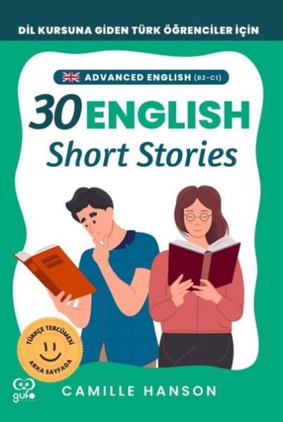B2 - C1 English 30 Short Stories For Advanced English (İleri Düzey Öğrenciler İçin 30 İngilizce Türk