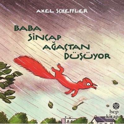 Baba Sincap Ağaçtan Düşüyor Axel Scheffler