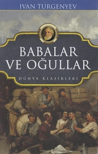 Babalar ve Oğullar - Dünya Klasikleri (Ciltli)