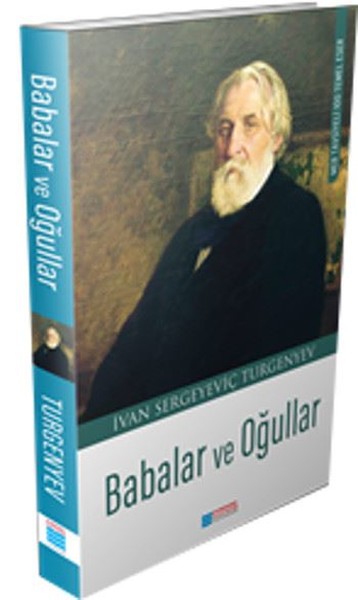 Babalar ve Oğullar Ivan Sergeyevich Turgenev