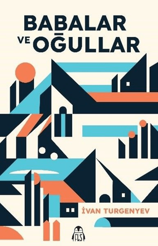 Babalar ve Oğullar İvan Turgenyev