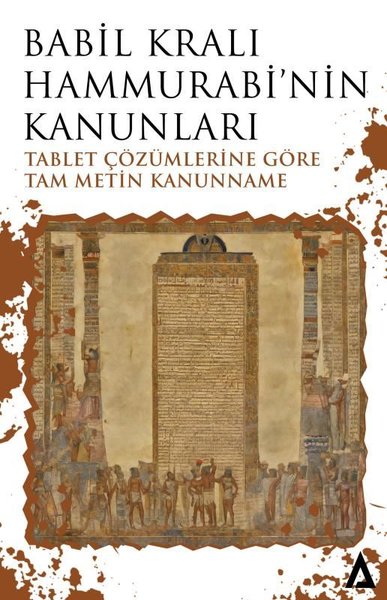 Babil Kralı Hammurabi'nin Kanunları - Tablet Çözümlerine Göre Tam Meti