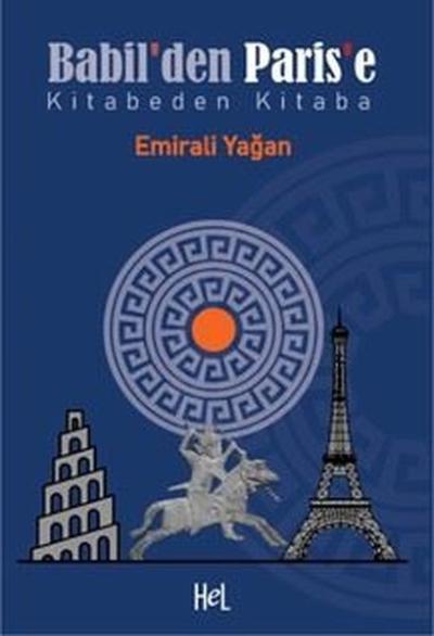 Babil'den Paris'e - Kitabeden Kitaba Emirali Yağan