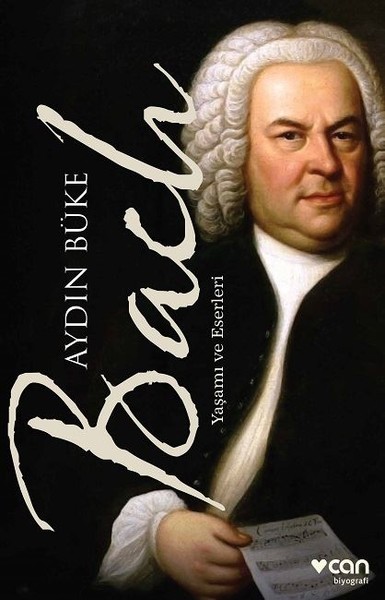 Bach - Yaşamı ve Eserleri Aydın Büke