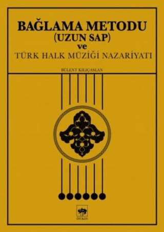 Bağlama Metodu (Uzun Sap) ve Türk Halk Müziği Nazariyatı