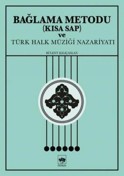 Bağlama Metodu ve Türk Halk Müziği Nazariyatı