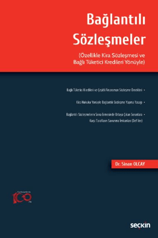 Bağlantılı Sözleşmeler (Özellikle Kira Sözleşmesi ve Bağlı Tüketici Kredileri Yönüyle)