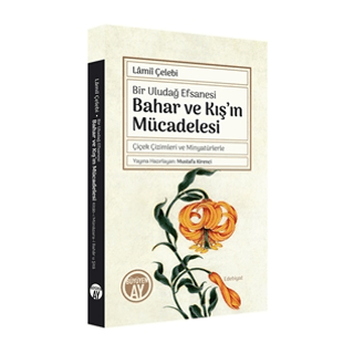 Bahar ve Kış'ın Mücadelesi - Bir Uludağ Efsanesi