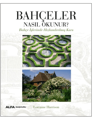 Bahçeler Nasıl Okunur?