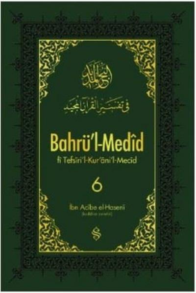 Bahrü\'l-Medid - 6 İbn Acibe El Haseni