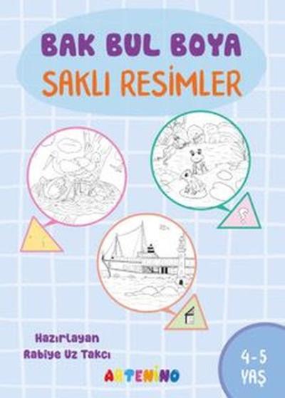 Bak Bul Boya - Saklı Resimler 4 - 5 Yaş Rabiye Uz Takcı