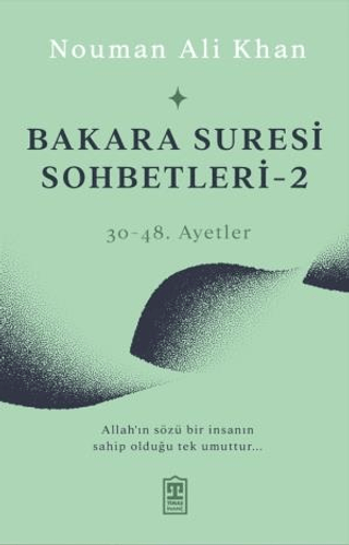 Bakara Suresi Sohbetleri 2 - 30-48.Ayetler Nouman Ali Khan