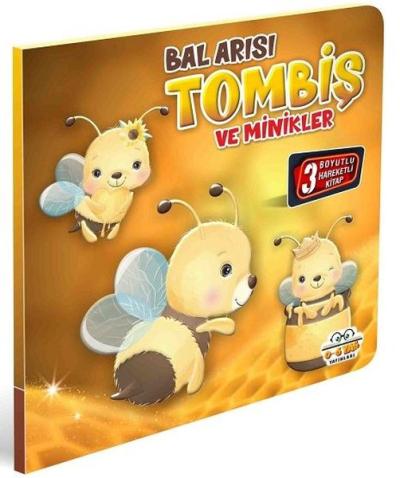 Bal Arısı Tombiş ve Minikler - 3 Boyutlu Hareketli Kitap Kolektif