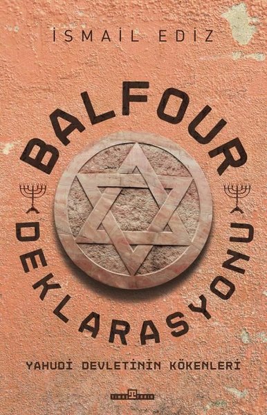 Balfour Deklarasyonu - Yahudi Devletinin Kökenleri