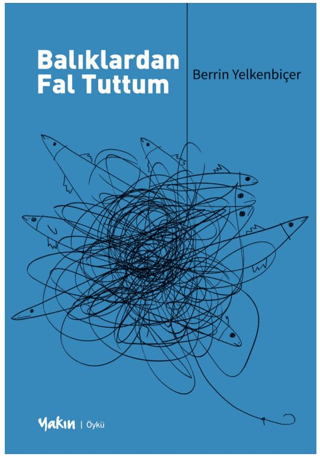 Balıklardan Fal Tuttum