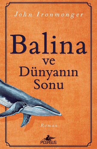 Balina ve Dünyanın Sonu