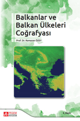 Balkanlar ve Balkan Ülkeleri Coğrafyası