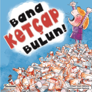Bana Ketçap Bulun!