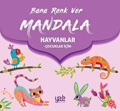 Bana Renk Ver - Mandala - Çocuklar İçin - Hayvanlar Kolektif