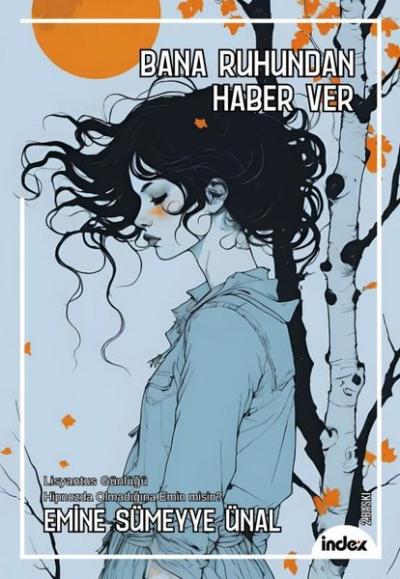 Bana Ruhundan Haber Ver - Lisyantus Günlüğü