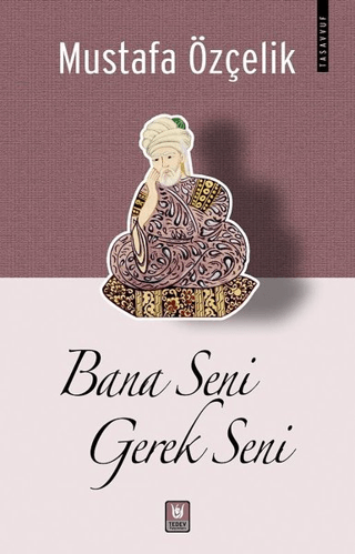 Bana Seni Gerek Seni Mustafa Özçelik