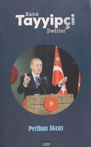 Bana Tayyipçi Dediler Perihan Akçay