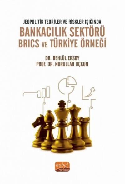Bankacılık Sektörü Brics ve Türkiye Örneği