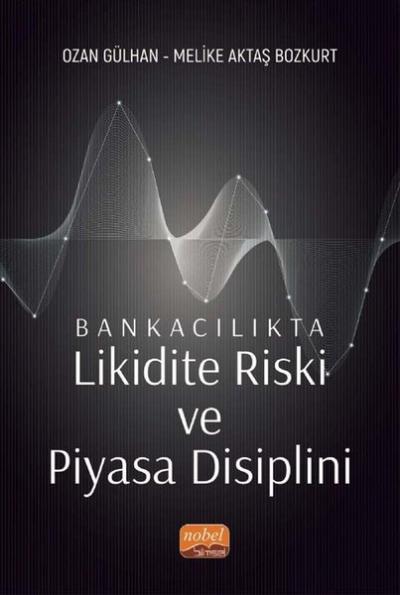 Bankacılıkta Likidite Riski ve Piyasa Disiplini