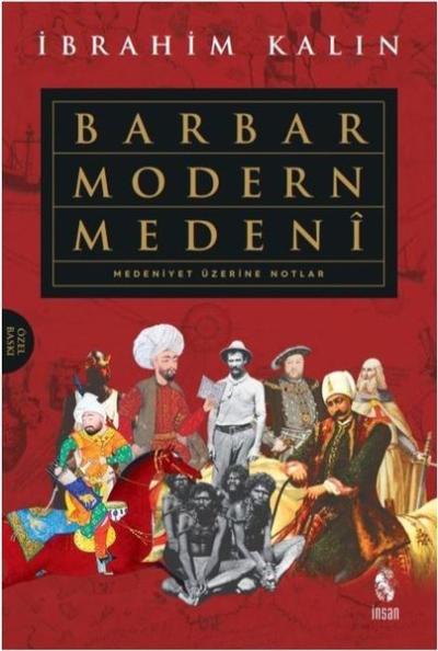 Barbar Modern Medeni-Medeniyet Üzerine Notlar (Ciltli)