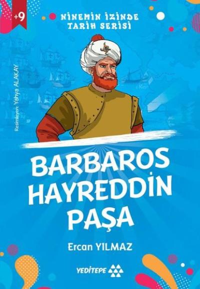 Barbaros Hayreddin Paşa - Ninemin İzinde Tarih Serisi +9 Yaş Ercan Yıl